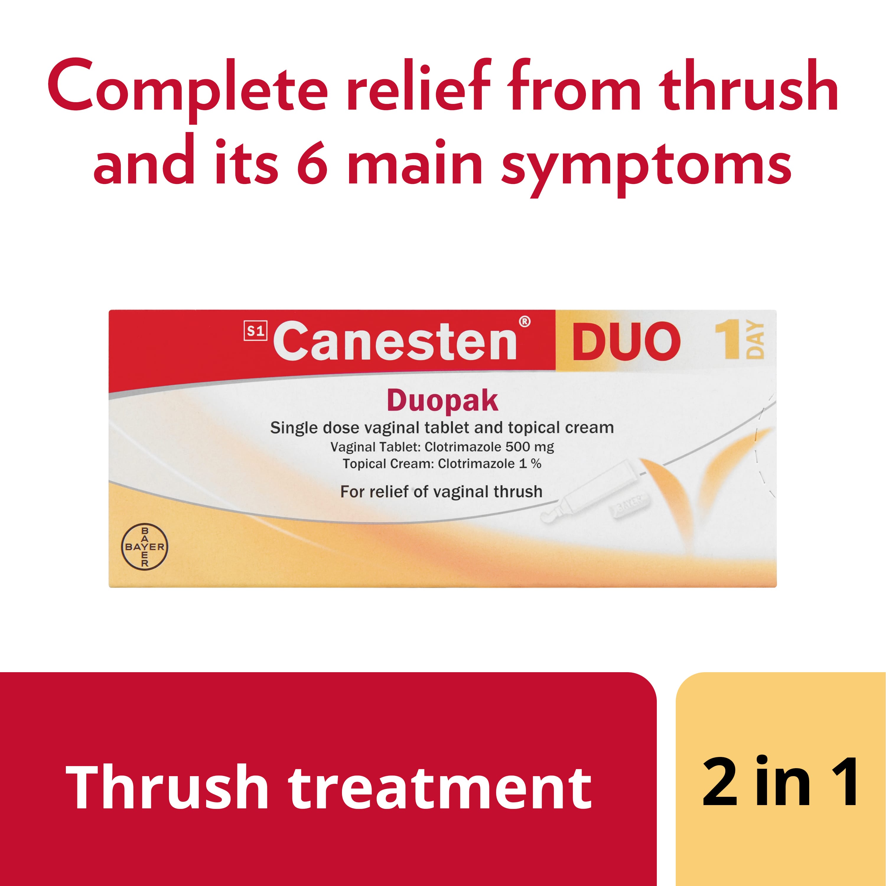 Thrush treatment 2 in 1: Canesten Thrush Combi Vaginal Tablet and External Cream, with caption on top: Complete relief from thrush and its 6 main symptoms